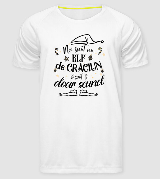 Nu sunt un elf de Crăciun, sunt doar scund ALB model alb pe tricou