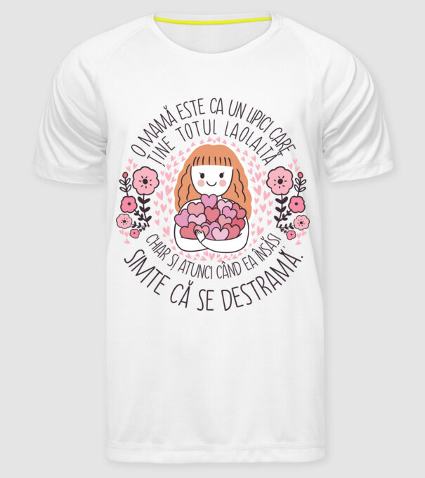 O mamă este ca un lipici care ține totul laolaltă, chiar și atunci când ea însăși simte că se destramă. model alb pe tricou