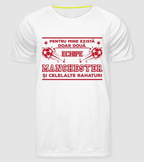 Pentru mine există doar două echipe, Manchester și celelalte rahaturi model alb pe tricou