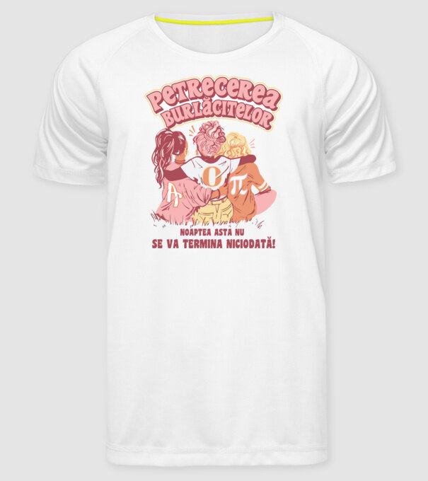 petrecerea burlăcitelor - noaptea asta nu se va termina niciodată! model alb pe tricou