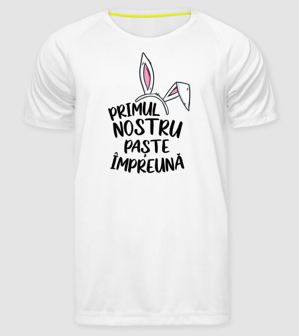 Primul nostru Paște împreună model alb pe tricou