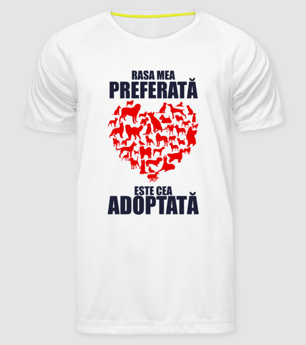 Rasa mea preferată este cea adoptată model alb pe tricou