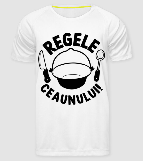 Regele - ceaunului! model alb pe tricou