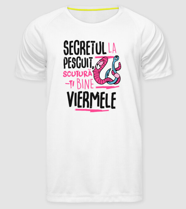Secretul la pescuit scutură-ți bine viermele model alb pe tricou