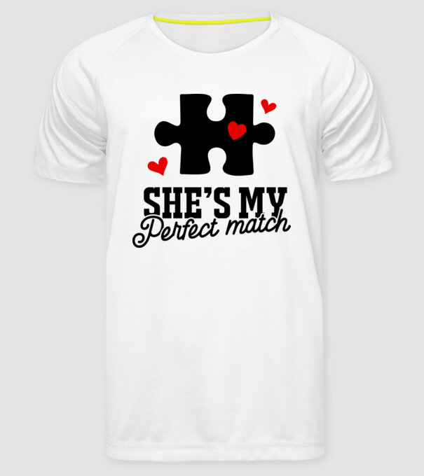 She is my perfect match model alb pe tricou