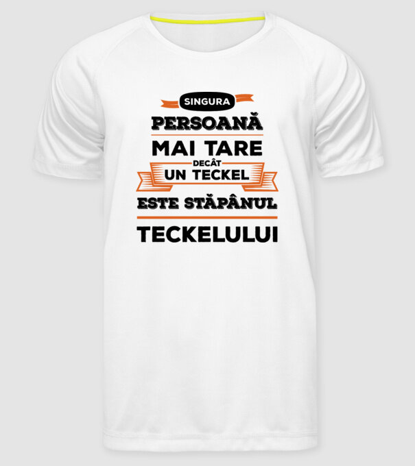 singura persoană mai tare decât un Teckel este stăpânul Teckelului model alb pe tricou