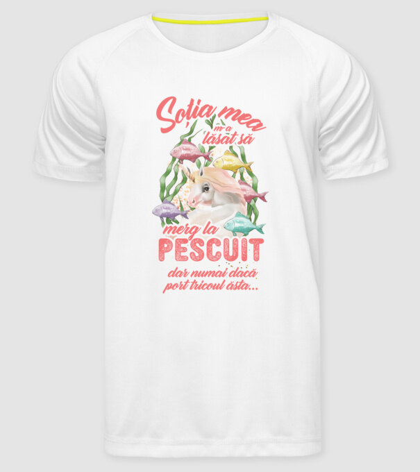 soția mea m-a lăsat să merg la pescuit, dar numai dacă port tricoul ăsta... model alb pe tricou