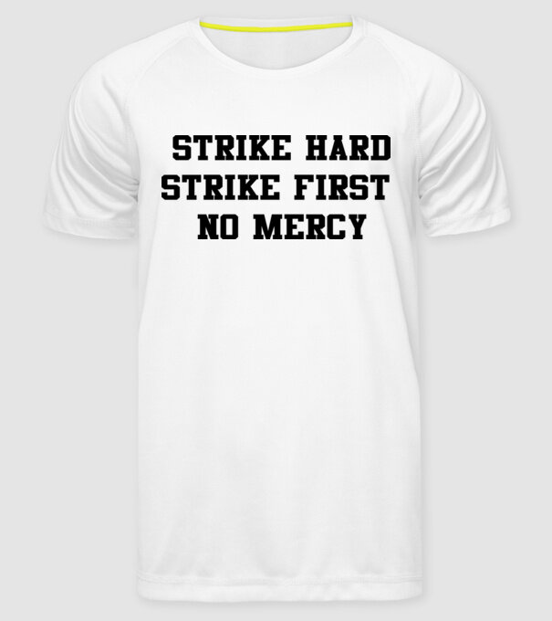 Strike hard strike first quote model alb pe tricou