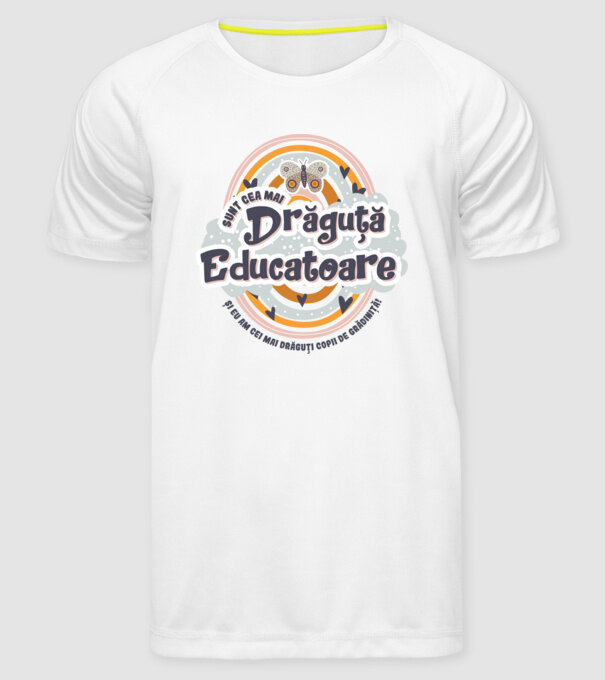 Sunt cea mai drăguță educatoare! model alb pe tricou