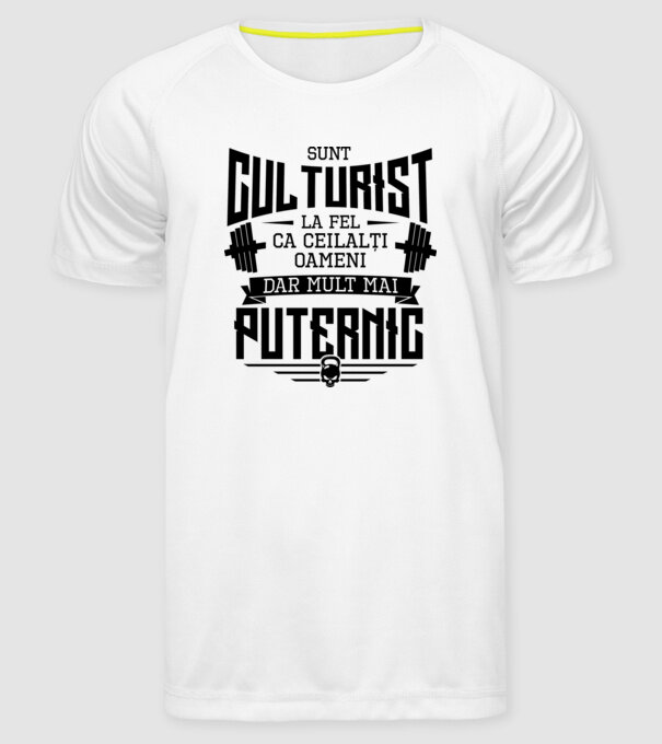 sunt culturist, la fel ca ceilalți oameni, dar mult mai puternic model alb pe tricou