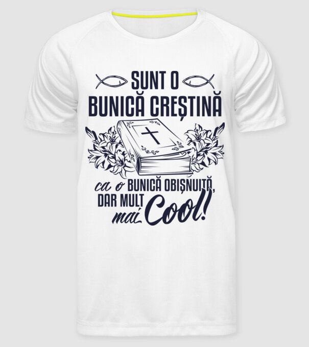 Sunt o bunică creștină, ca o bunică obișnuită, dar mult mai cool model alb pe tricou