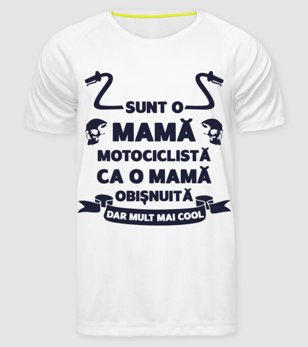 sunt o mamă motociclistă, ca o mamă obișnuită, dar mult mai cool model alb pe tricou