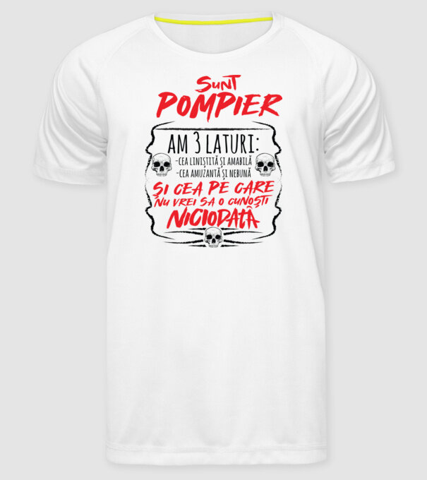 sunt pompier am 3 laturi model alb pe tricou