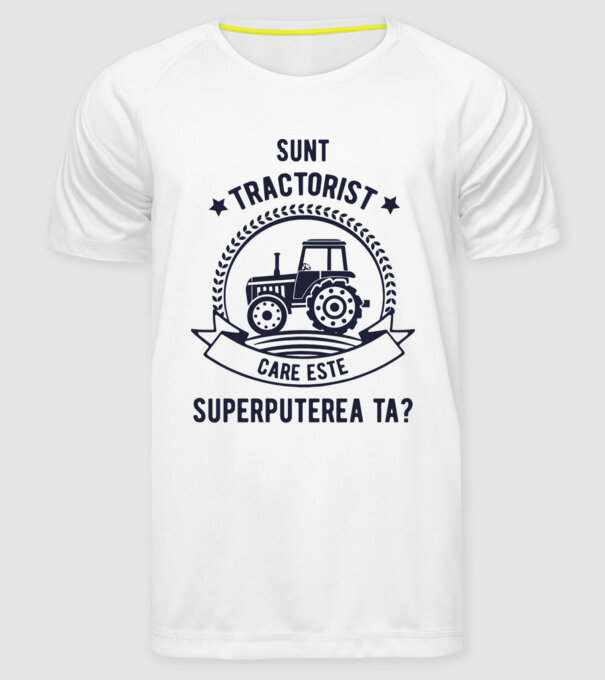 Sunt tractorist, care este superputerea ta? model alb pe tricou