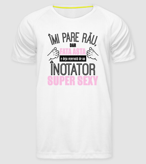Îmi pare rău, dar fata asta e deja rezervată de un ÎNOTĂTOR super sexy model alb pe tricou