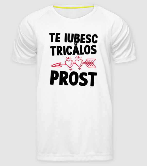 Te iubesc, ticălos prost model alb pe tricou