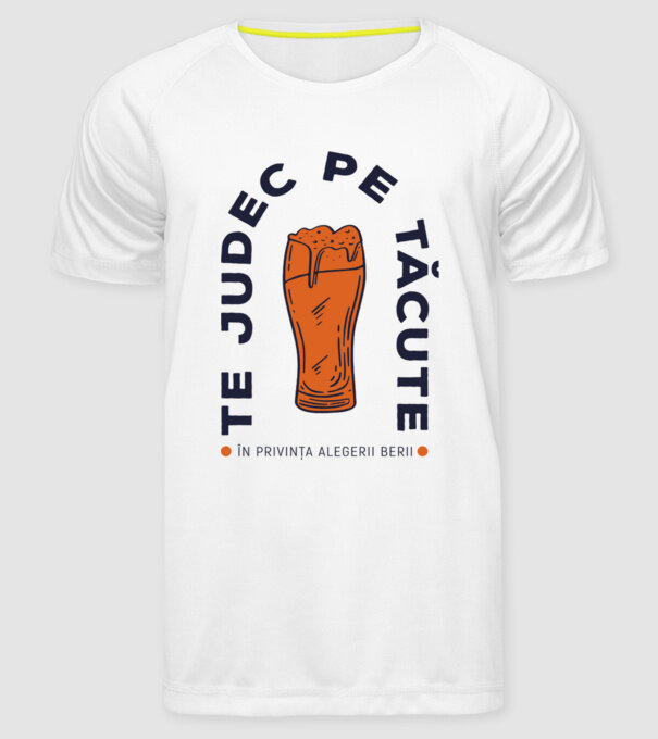 Te judec pe tăcute în privința alegerii berii. model alb pe tricou