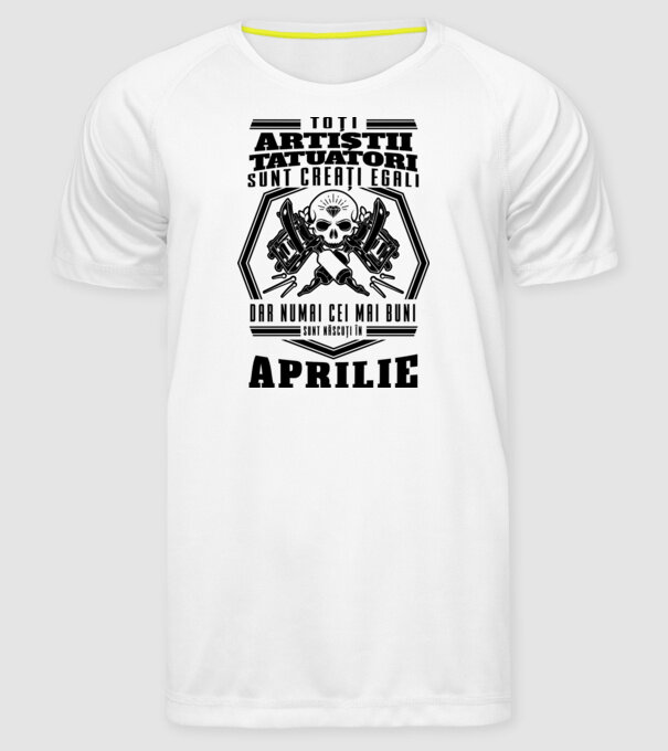Toți artiștii tatuatori sunt creați egali aprilie model alb pe tricou