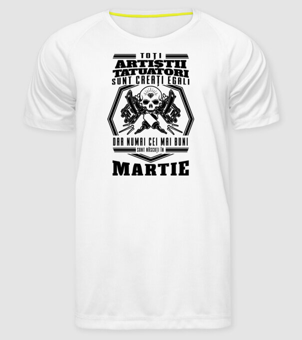 Toți artiștii tatuatori sunt creați egali martie model alb pe tricou