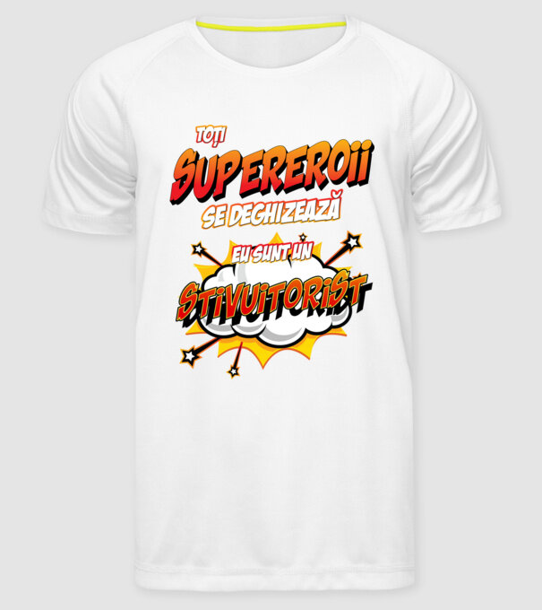 Toți supereroii se deghizează, eu sunt un stivuitorist model alb pe tricou