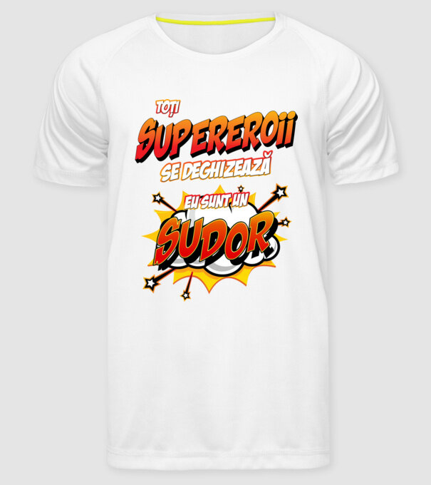 Toți supereroii se deghizează, eu sunt un sudor model alb pe tricou