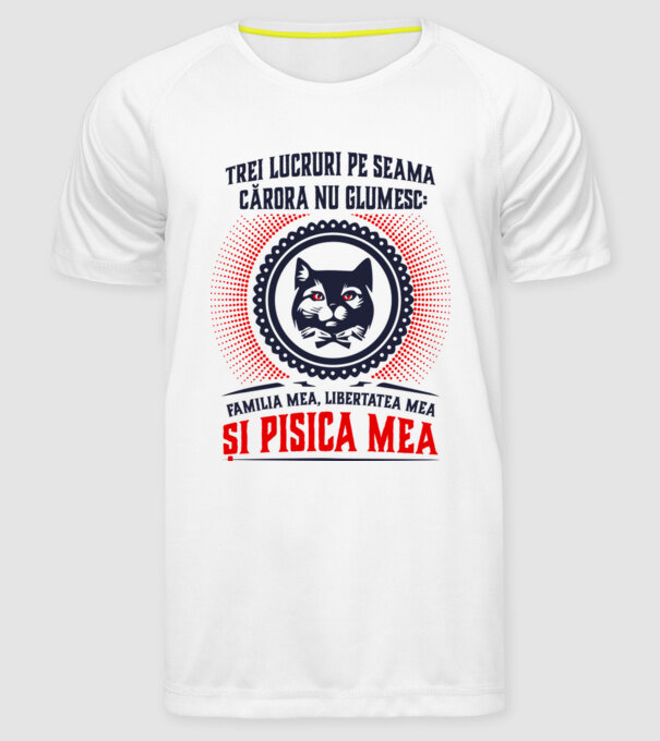 trei lucruri pe seama cărora nu glumesc: familia mea, libertatea mea și pisica mea model alb pe tricou