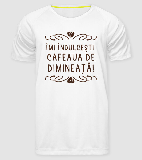 Valentine îmi îndulcești cafeaua de dimineață model alb pe tricou