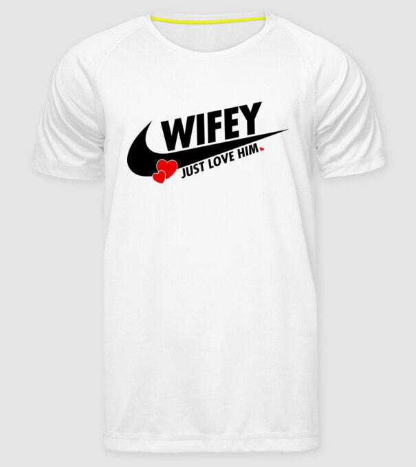 Wifey Just love him model alb pe tricou