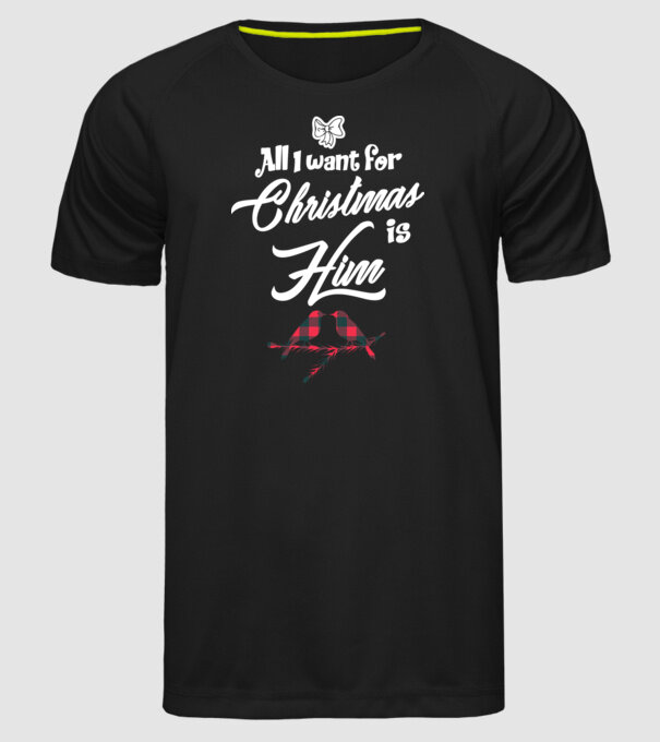 All i want for Christmas is Him model negru pe tricou
