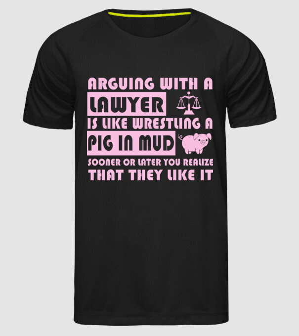 Arguing with a lawyer model negru pe tricou