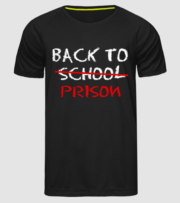Back to prison - școală model negru pe tricou