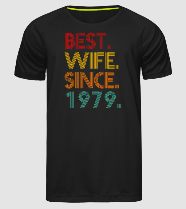 best wife since 1979 retro model negru pe tricou