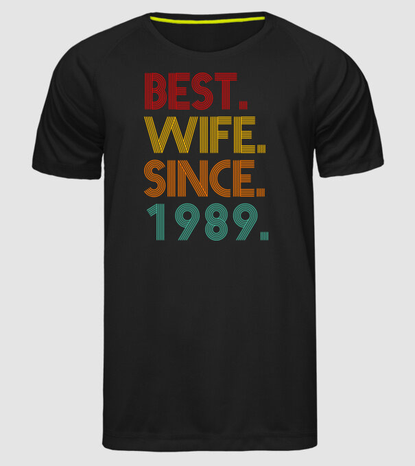 best wife since 1989 retro model negru pe tricou