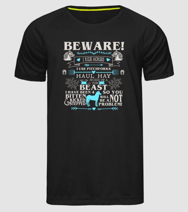 Beware i ride horses model negru pe tricou