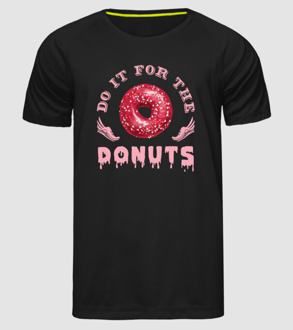 Do it for the donuts model negru pe tricou