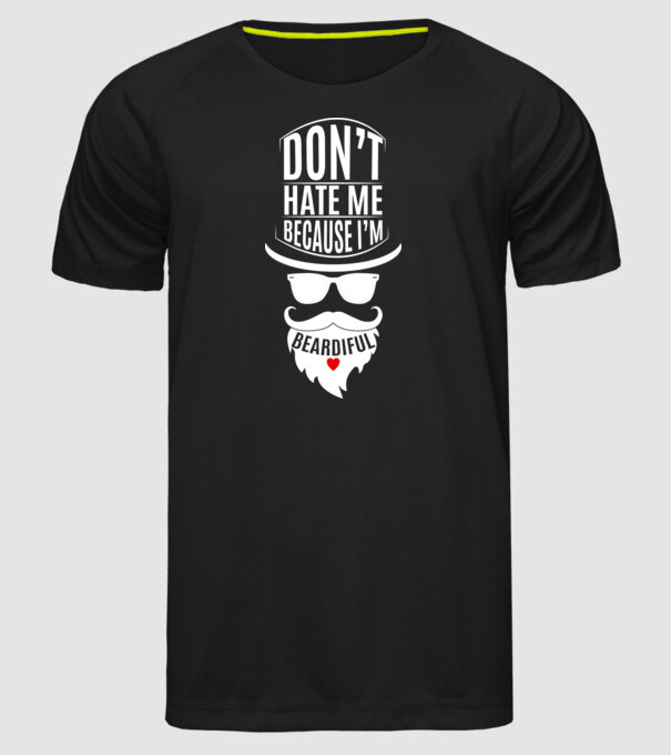 'Don''t hate me because I''m beardiful' model negru pe tricou