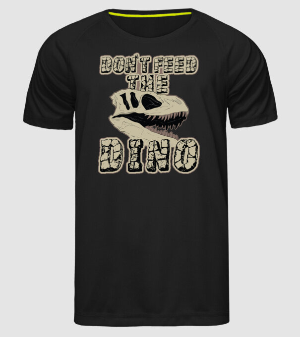 Dont feed the dino model negru pe tricou
