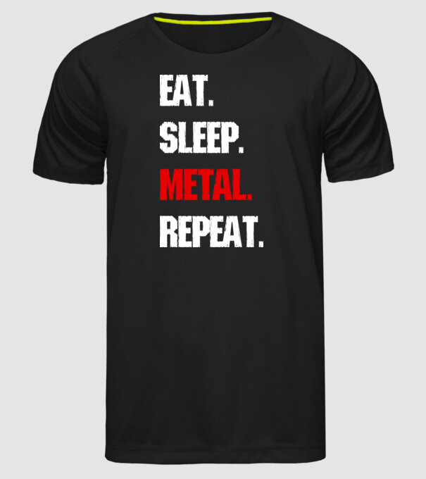 Eat sleep METAL repeat model negru pe tricou