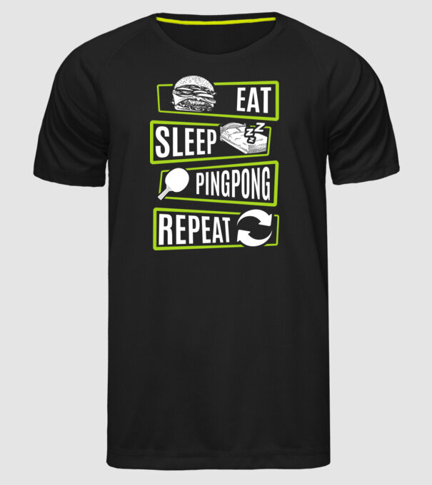 Eat sleep PING PONG repeat model negru pe tricou