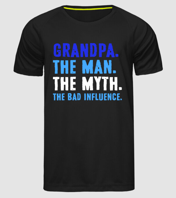 Grandpa, the bad influence model negru pe tricou