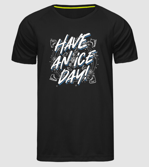 Have an ice day model negru pe tricou
