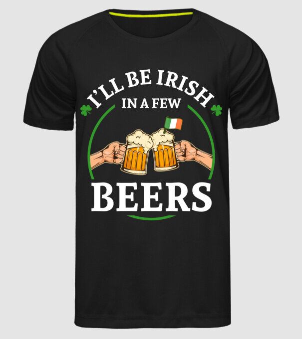 'I''ll be irish' model negru pe tricou