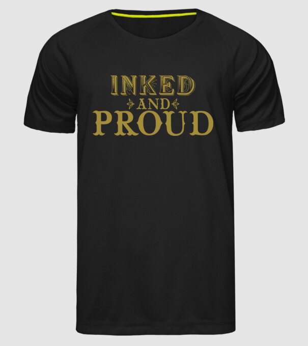 Inked and proud model negru pe tricou