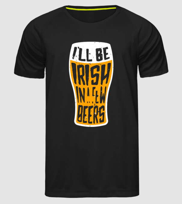 Irish in a few beer model negru pe tricou