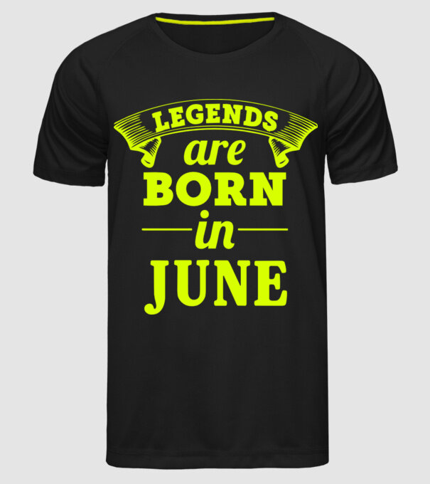 Legends are born in June model negru pe tricou