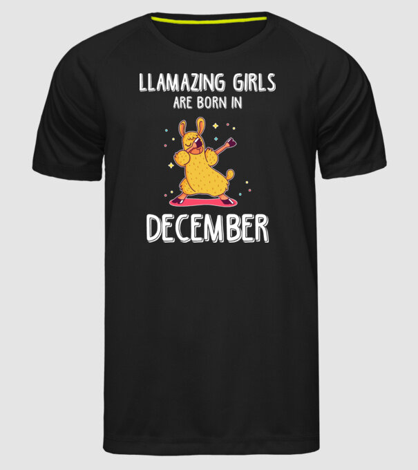 llamazing girls are born in december model negru pe tricou