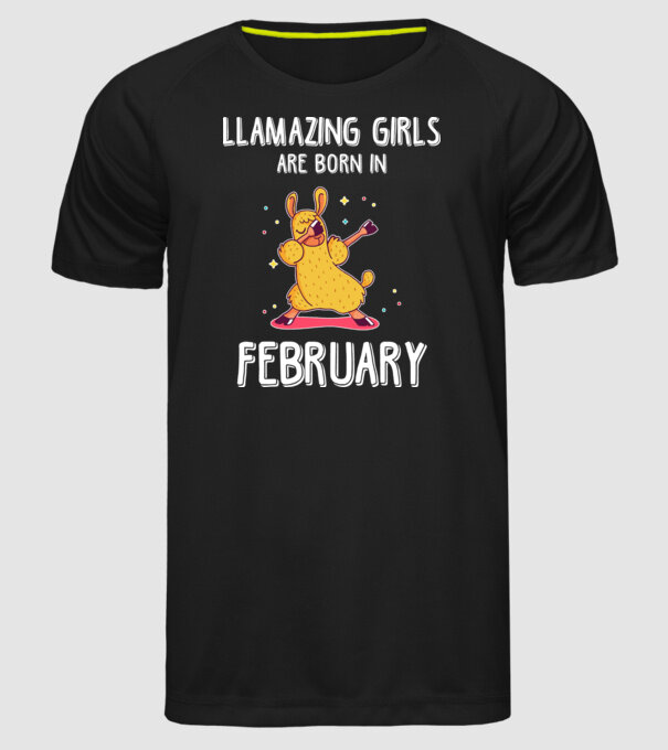 llamazing girls are born in february model negru pe tricou