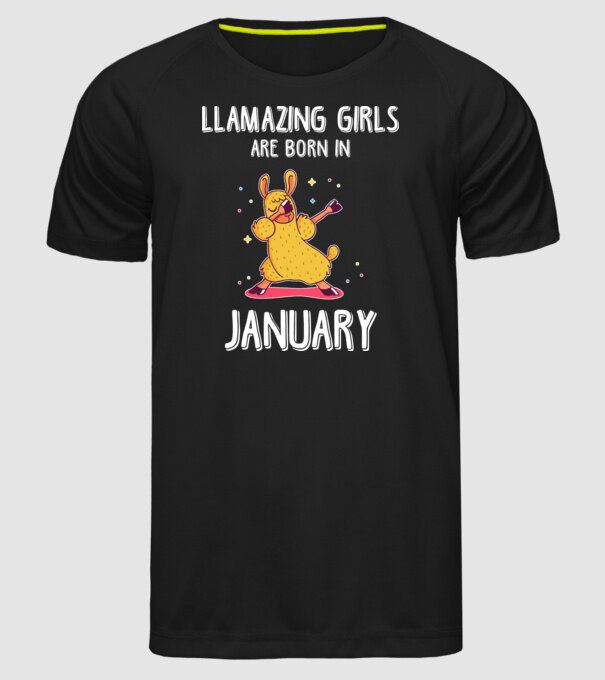 Llamazing girls are born in january model negru pe tricou