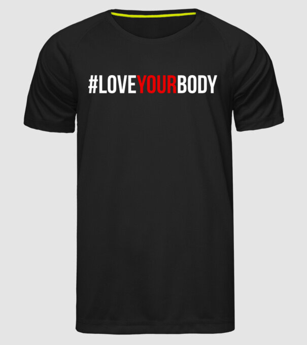 Love Your Body - Iubește-ți corpul model negru pe tricou