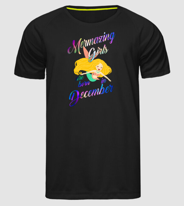 Mermazing girls are born december model negru pe tricou